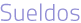 sueldos